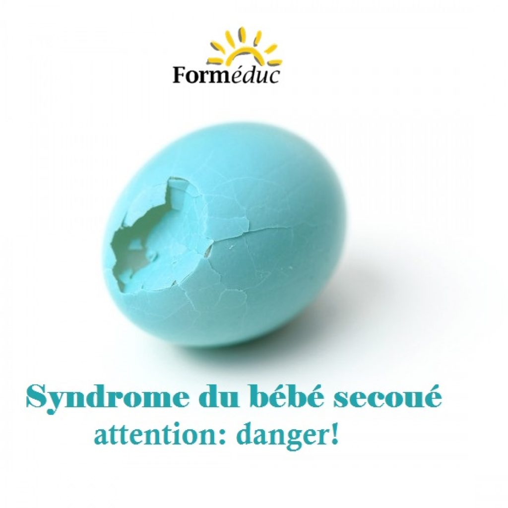 Syndrome du bébé secoué: Attention danger!